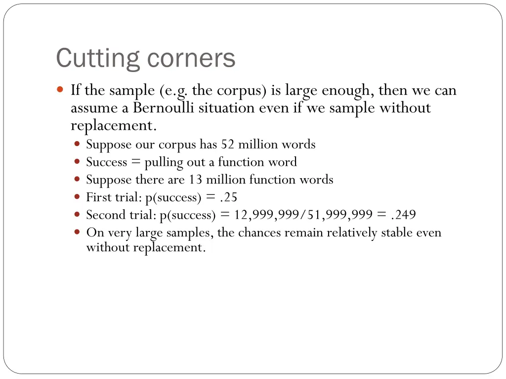 cutting corners if the sample e g the corpus