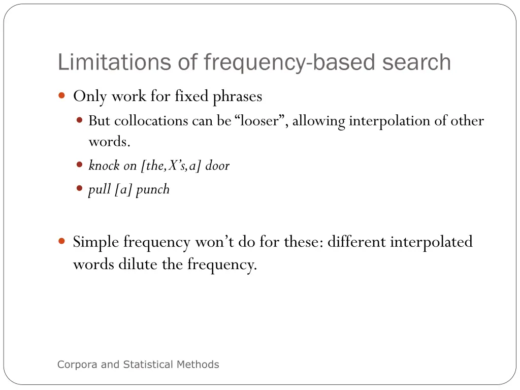 limitations of frequency based search