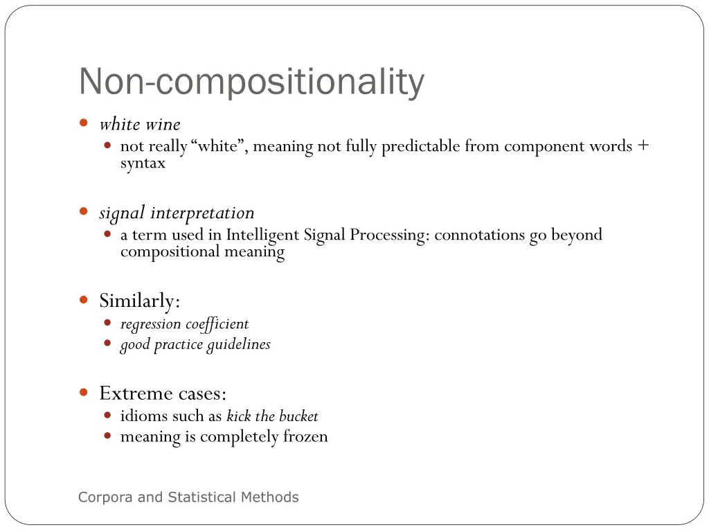 non compositionality white wine not really white
