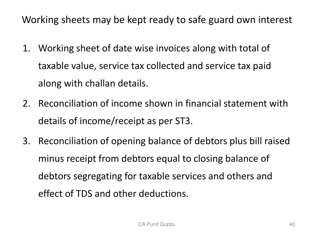 working sheets may be kept ready to safe guard