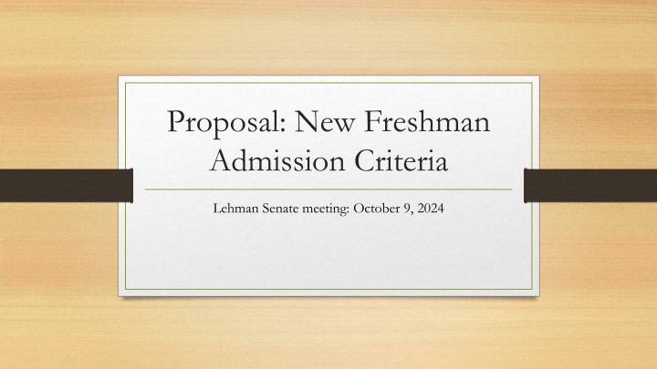 proposal new freshman admission criteria