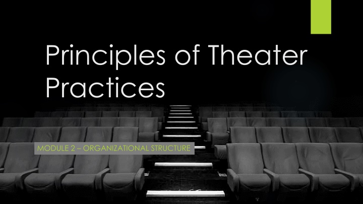 principles of theater practices