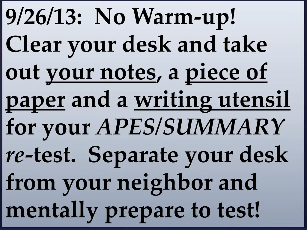 9 26 13 no warm up clear your desk and take