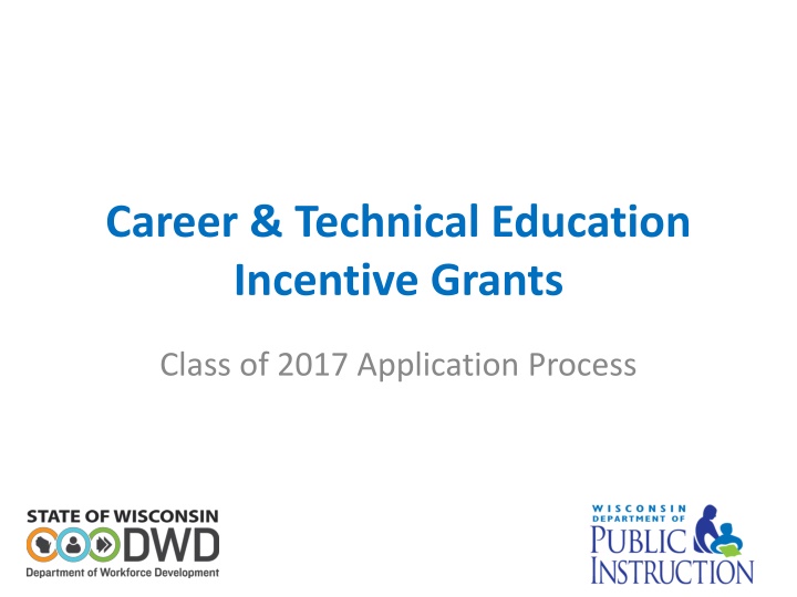 career technical education incentive grants