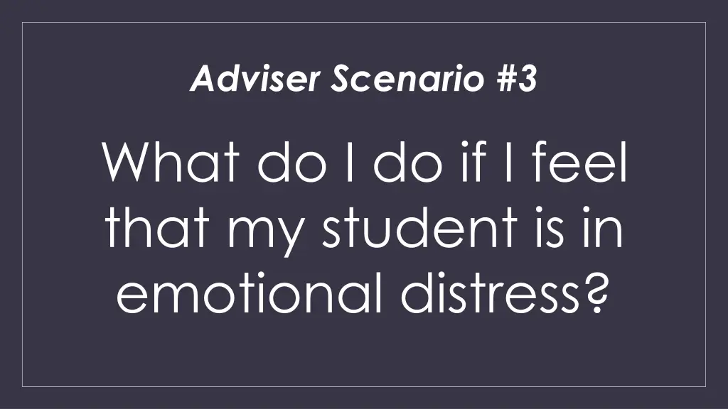 adviser scenario 3