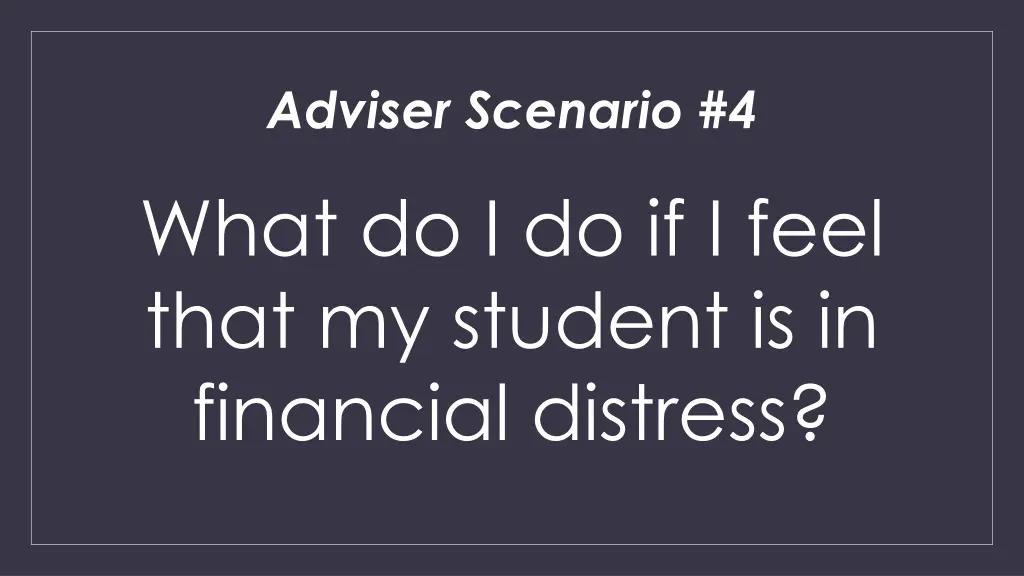 adviser scenario 4