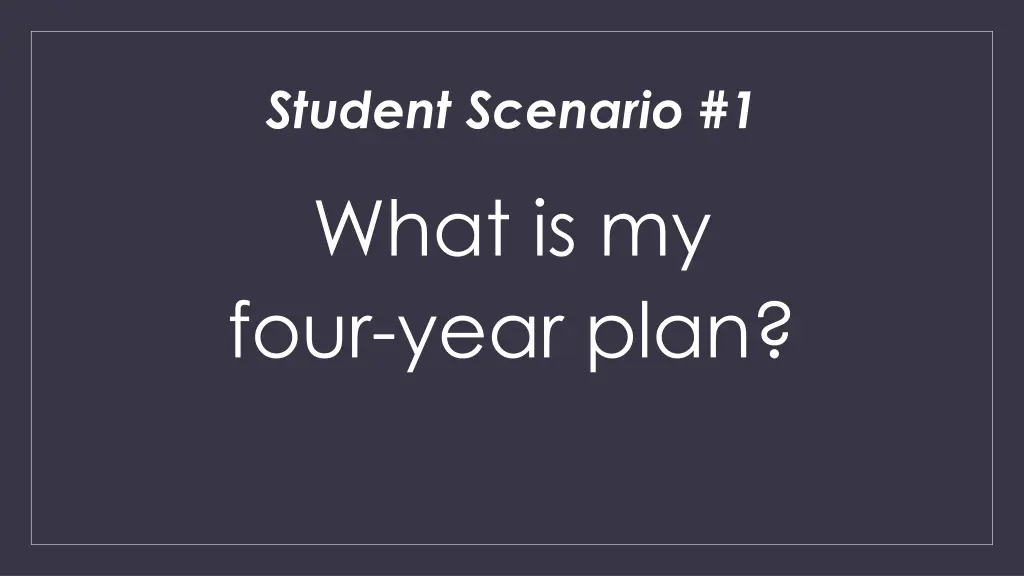 student scenario 1