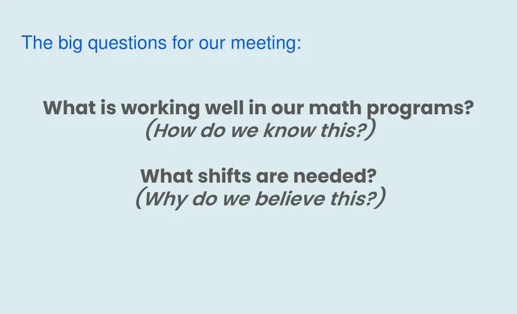 the big questions for our meeting
