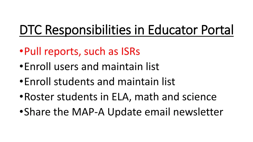 dtc responsibilities in educator portal