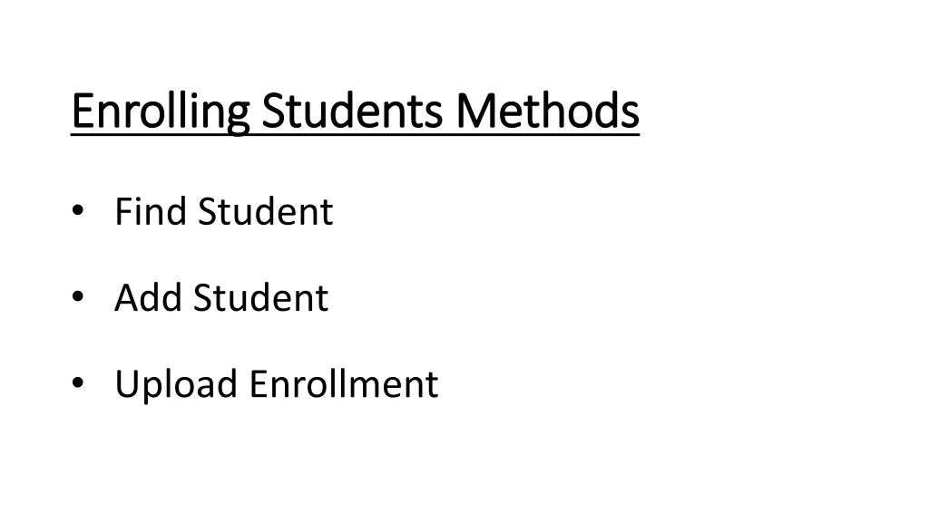 enrolling students methods enrolling students