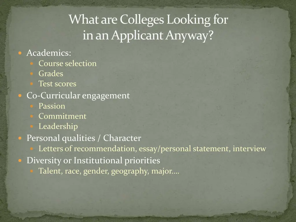 what are colleges looking for in an applicant