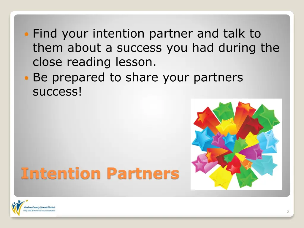 find your intention partner and talk to them