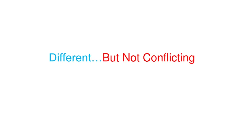 different but not conflicting