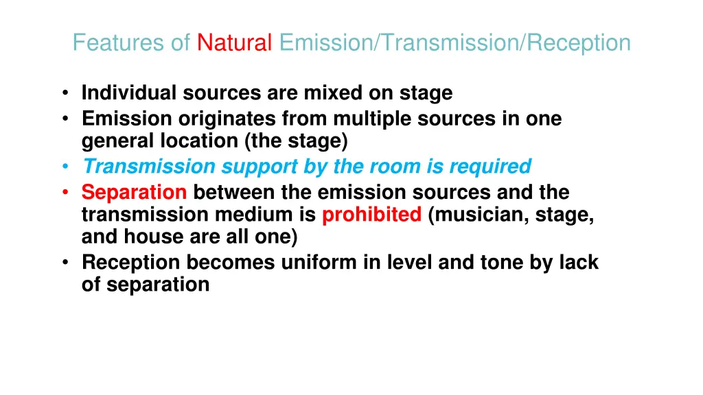 features of natural emission transmission