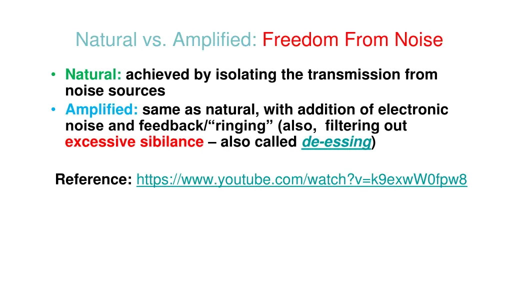 natural vs amplified freedom from noise