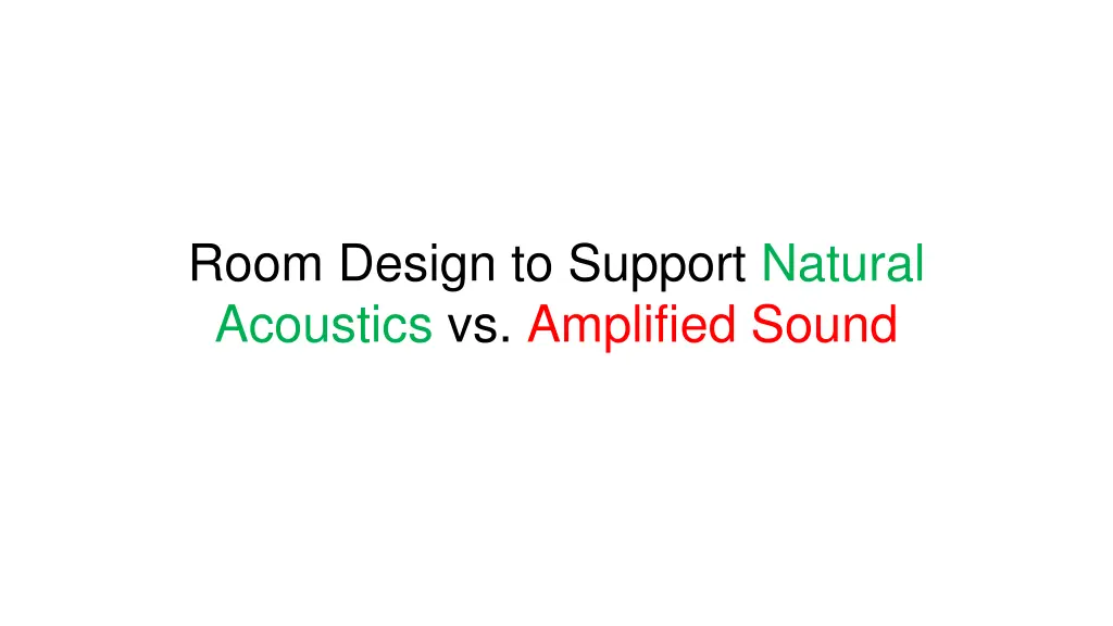 room design to support natural acoustics