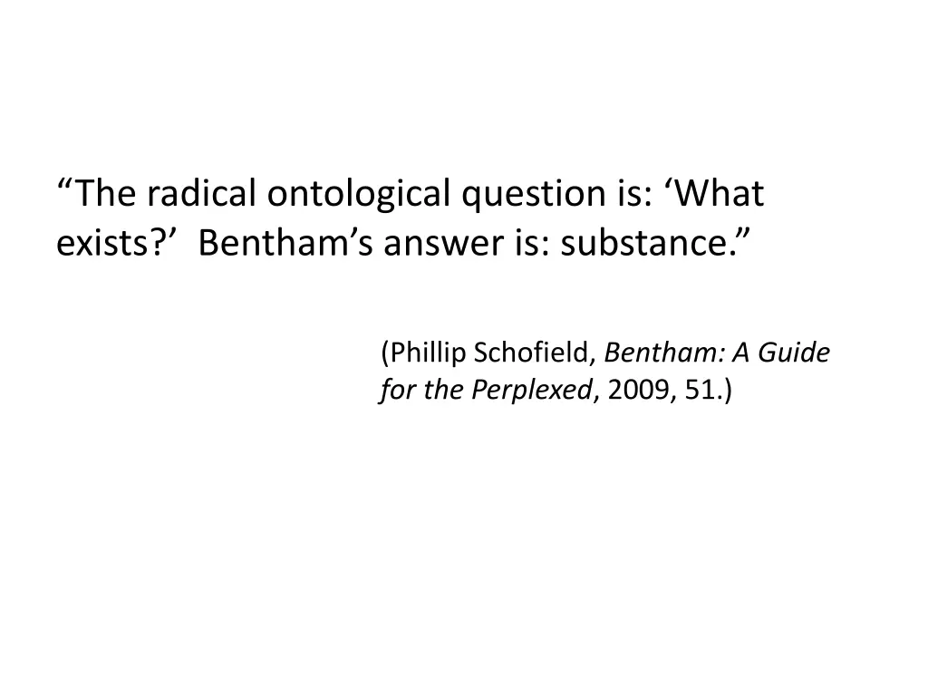 the radical ontological question is what exists