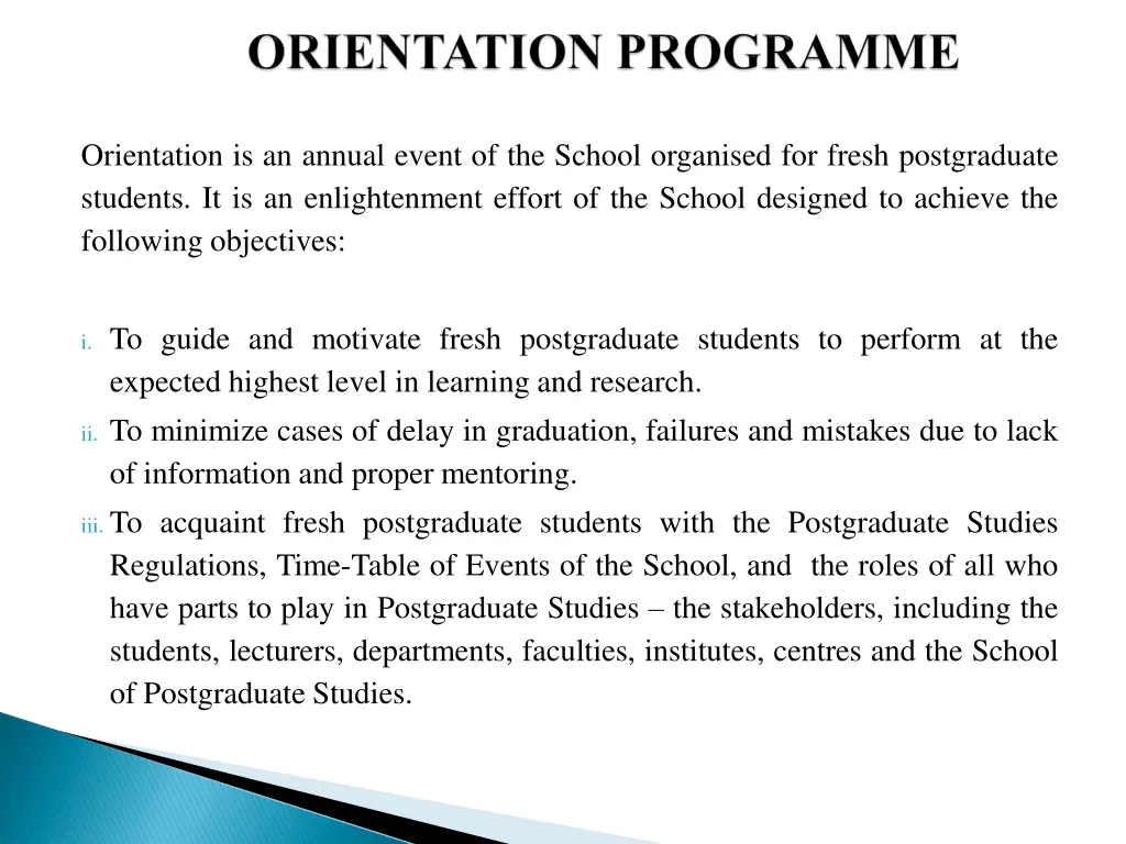 orientation is an annual event of the school