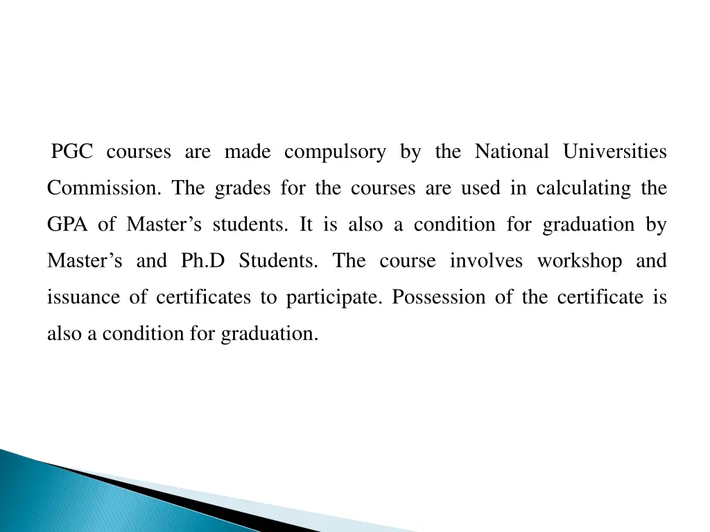pgc courses are made compulsory by the national