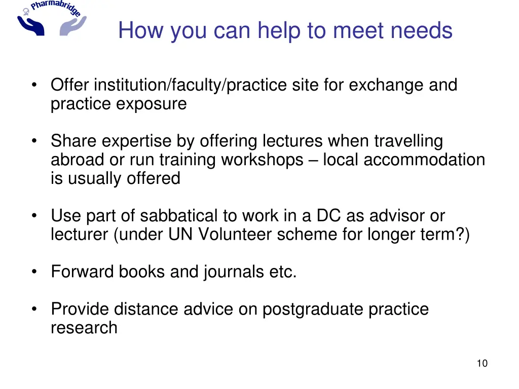 how you can help to meet needs