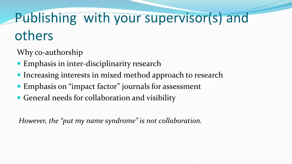 publishing with your supervisor s and others