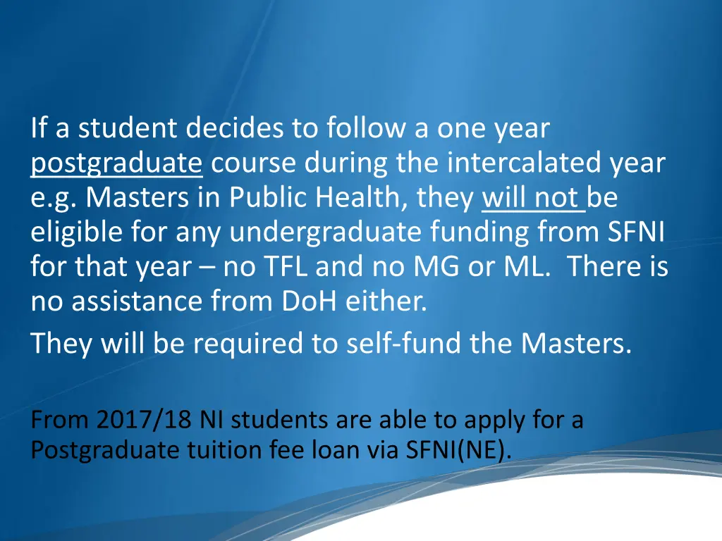 if a student decides to follow a one year