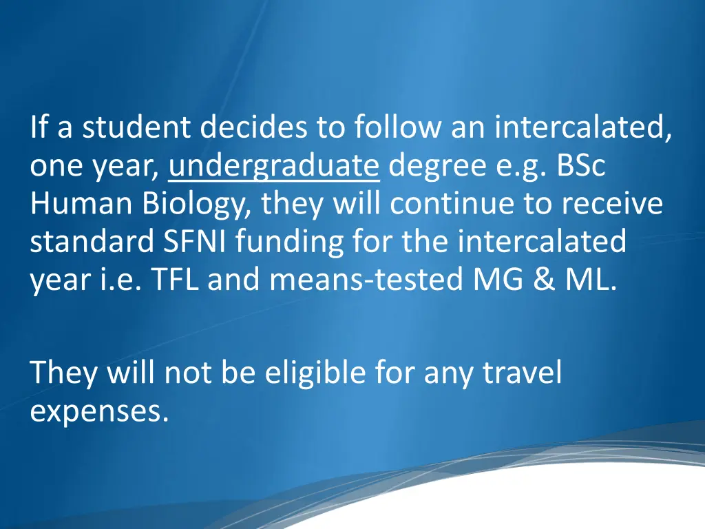 if a student decides to follow an intercalated