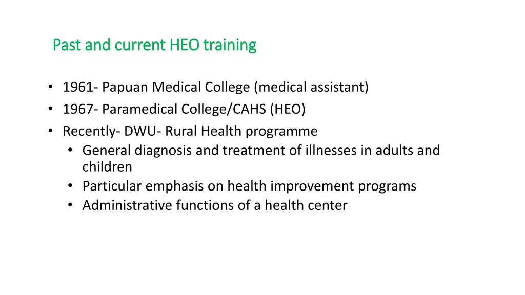 past and current heo training past and current