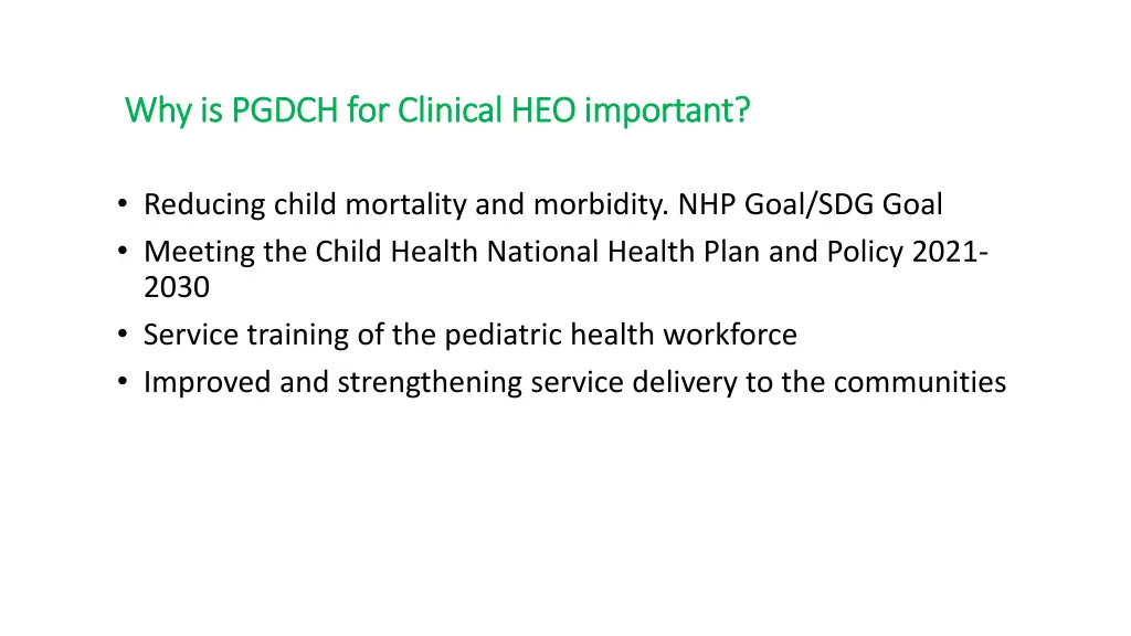 why is pgdch for clinical heo important