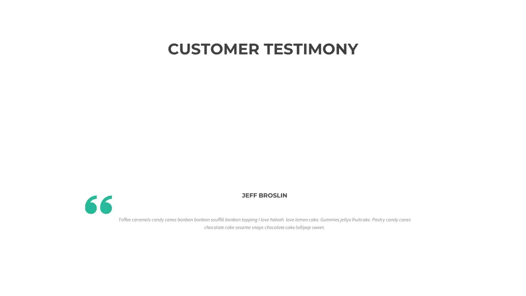 customer testimony