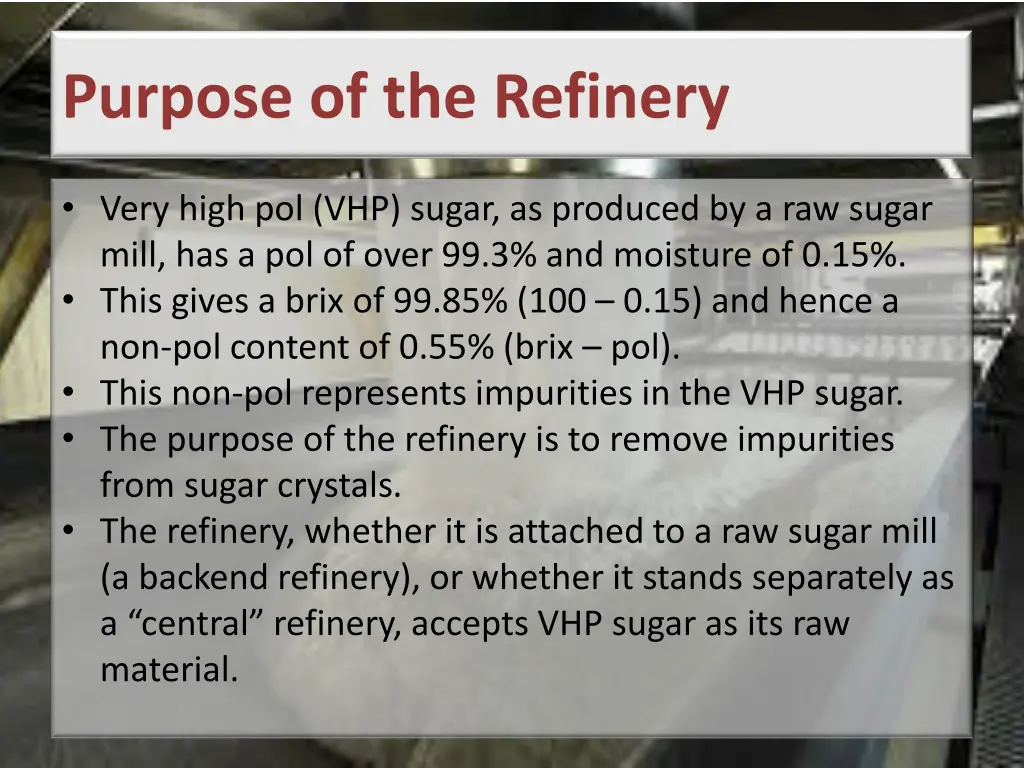 purpose of the refinery