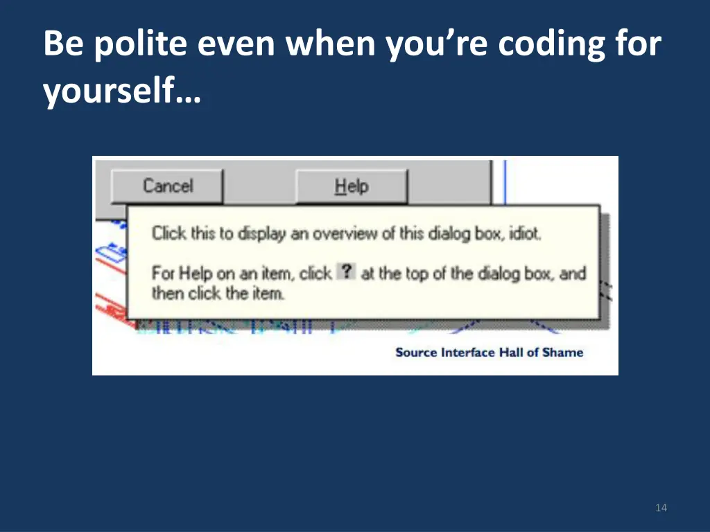 be polite even when you re coding for yourself