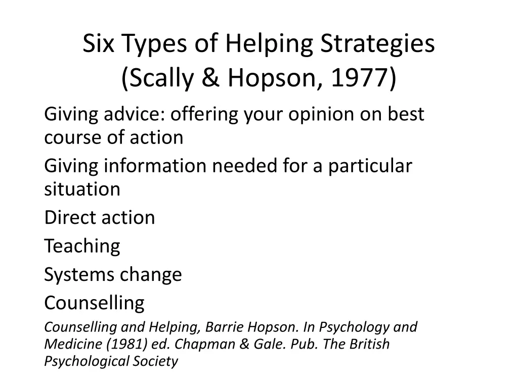 six types of helping strategies scally hopson