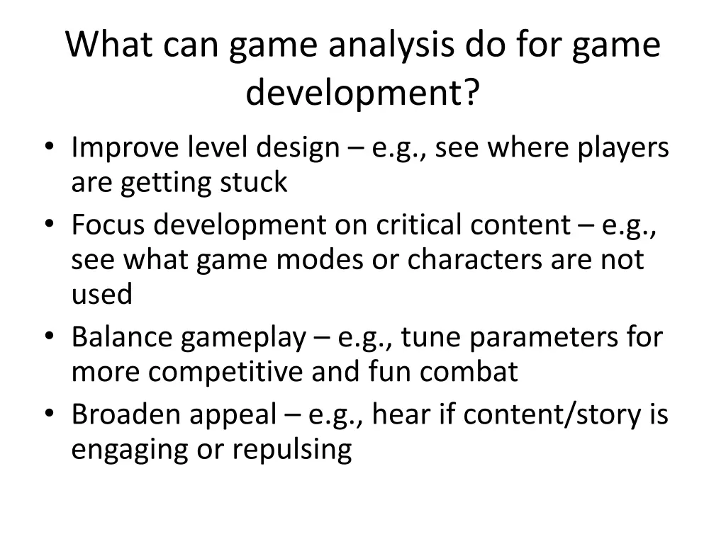 what can game analysis do for game development 1