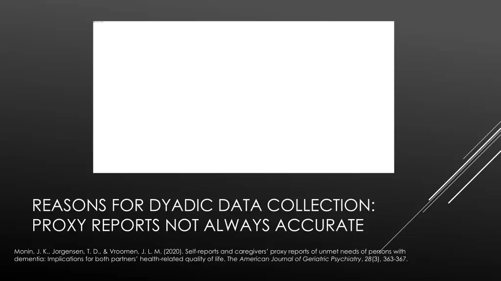 reasons for dyadic data collection proxy reports
