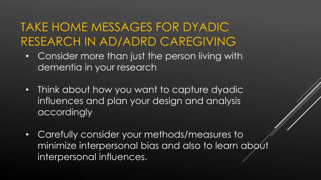 take home messages for dyadic research in ad adrd