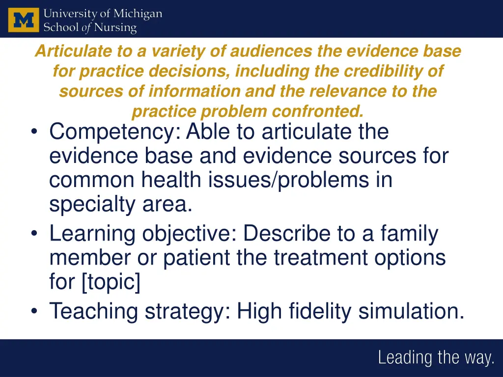 articulate to a variety of audiences the evidence