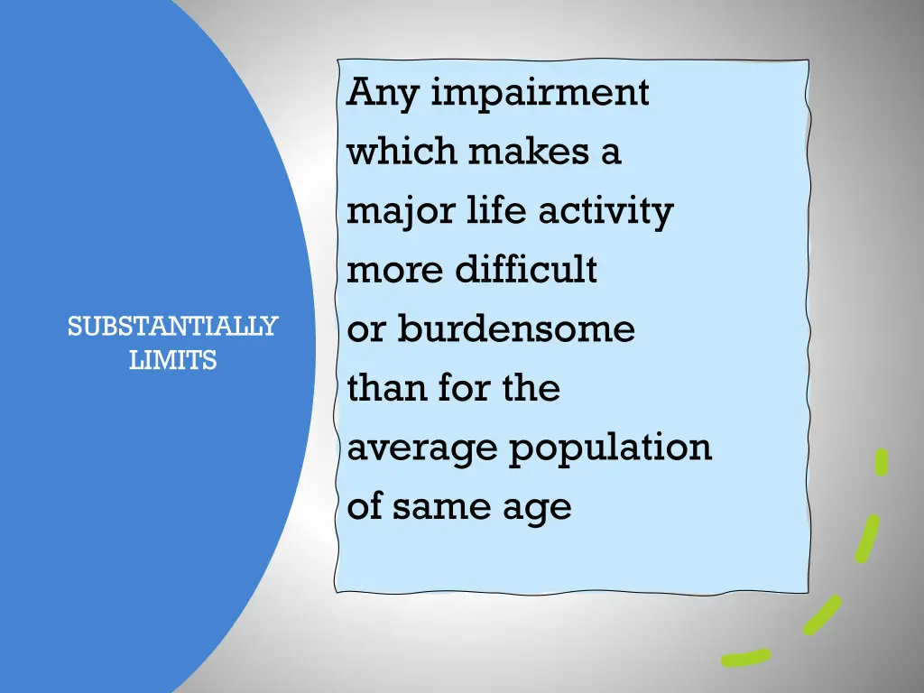 any impairment which makes a major life activity