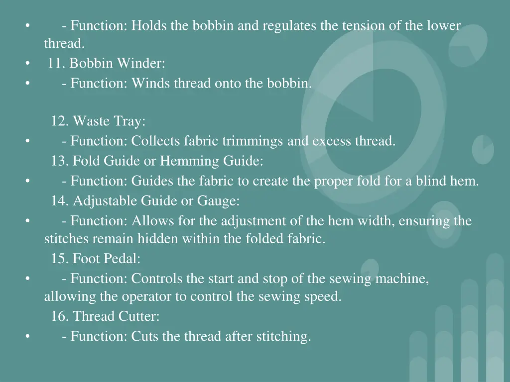 function holds the bobbin and regulates