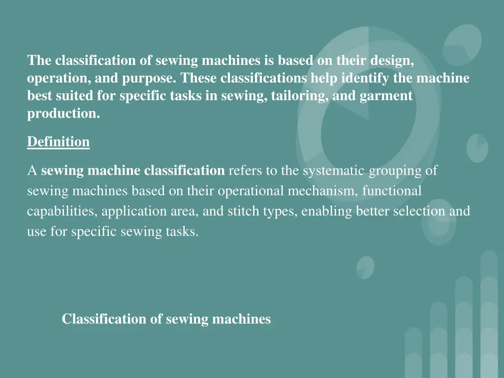the classification of sewing machines is based