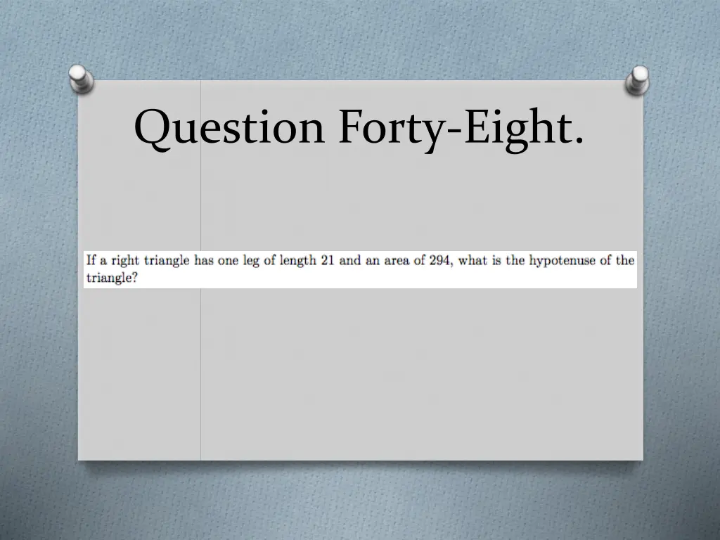 question forty eight