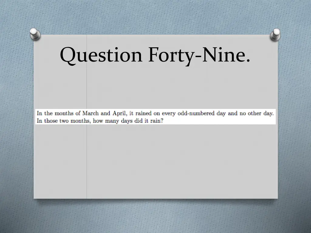 question forty nine