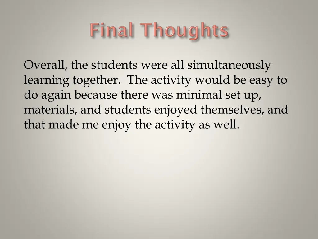 overall the students were all simultaneously