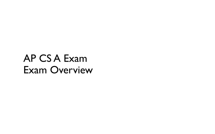 ap cs a exam exam overview