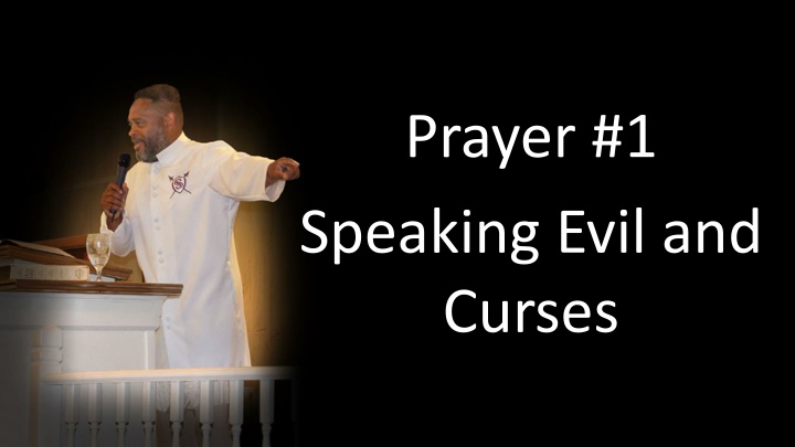 prayer 1 speaking evil and curses