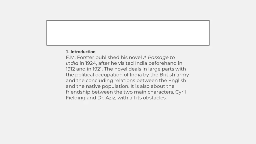 1 introduction e m forster published his novel