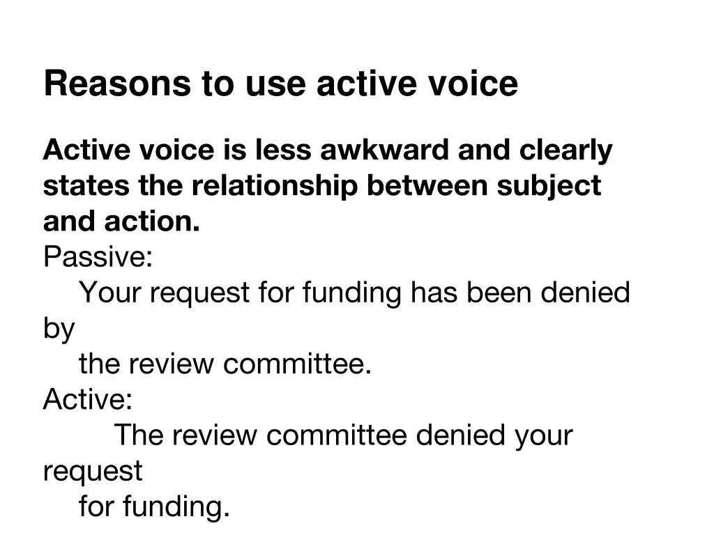reasons to use active voice 1