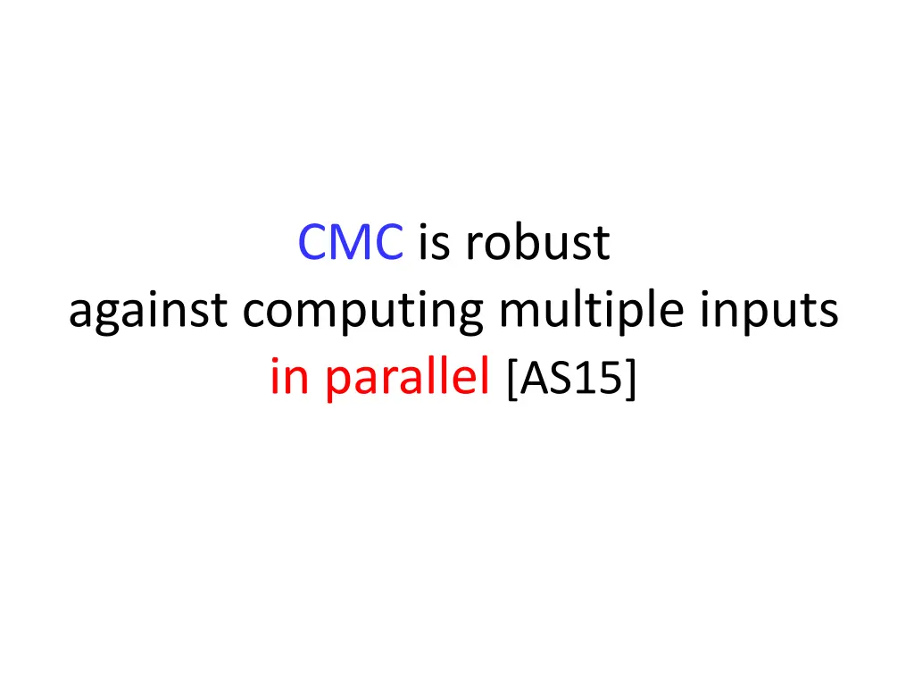 cmc is robust
