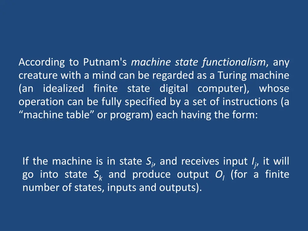 according to putnam s machine state functionalism