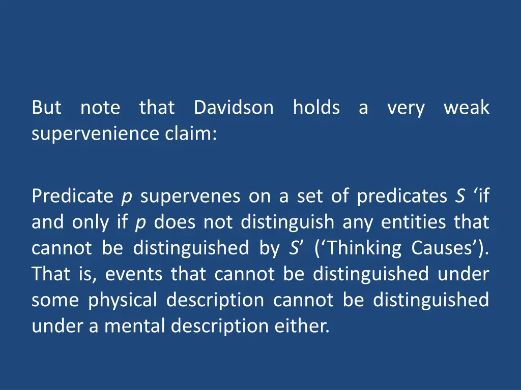 but note that davidson holds a very weak